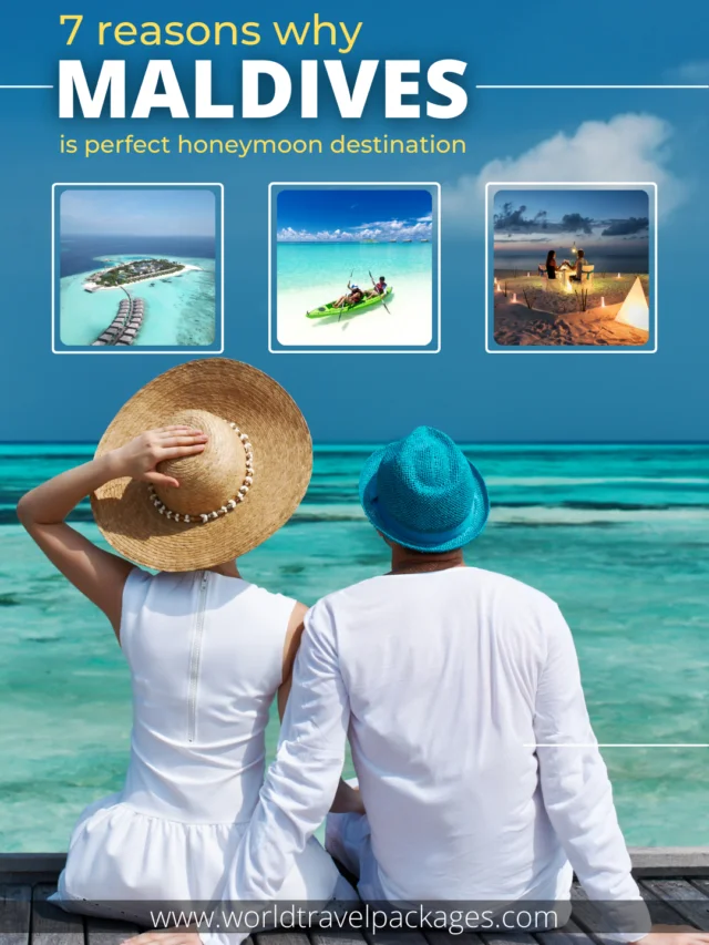 7 Reasons why Maldives is the perfect honeymoon destination